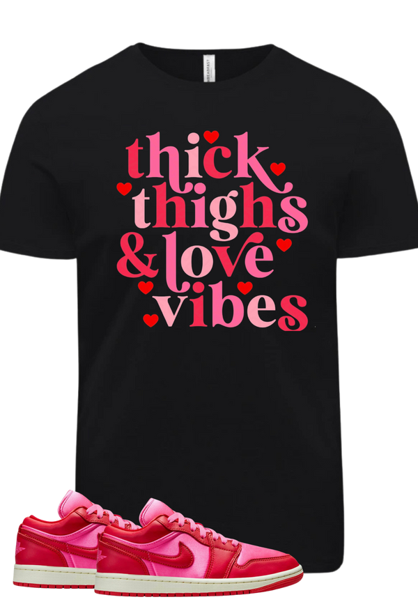 Thick Thighs, Love Vibes